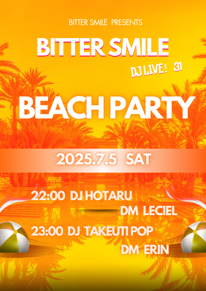 Bitter Smile Beach Party DJ Live! 31