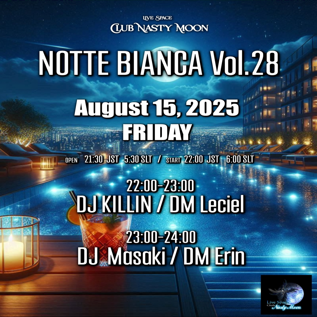 CLUB NASTY MOON  NOTTE BIANCA Vol.28     Masaki & erin