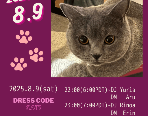 2025.8.9 Bitter Smile DJ Live!35(一日遅れの世界猫の日）Finished