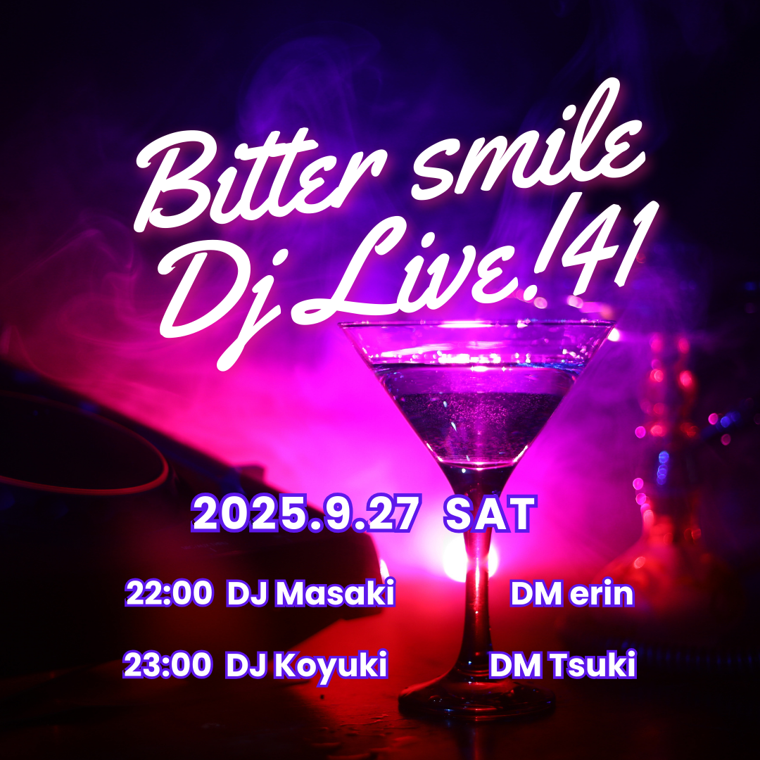 2025.9.27 Bitter Smile DJ Live!41