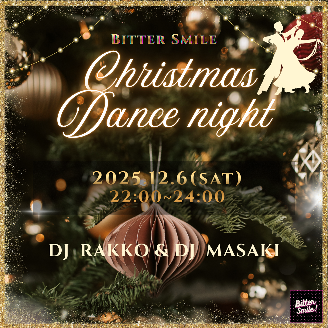 2026.12.6 Bitter Smile Christmas Dance Night!