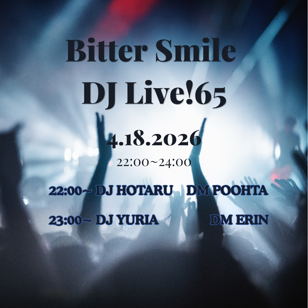 2026.4.18 Bitter Smile DJ Live! 65