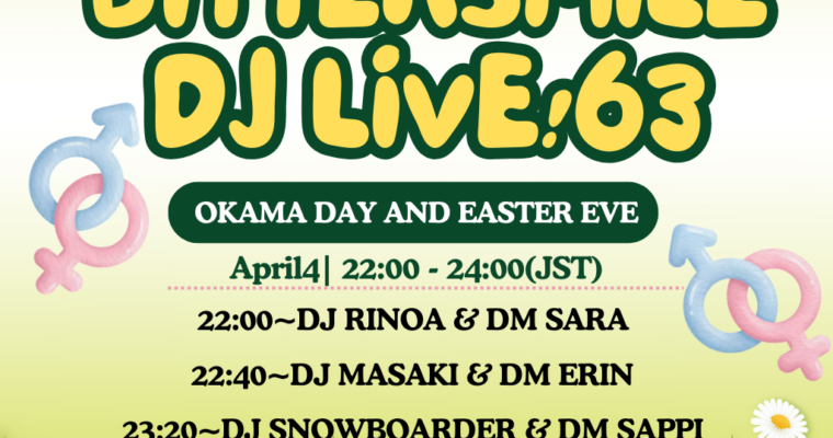 2026.4.4 Bitter Smile DJ Live!63 [Okama day & Easter Eve] Finished