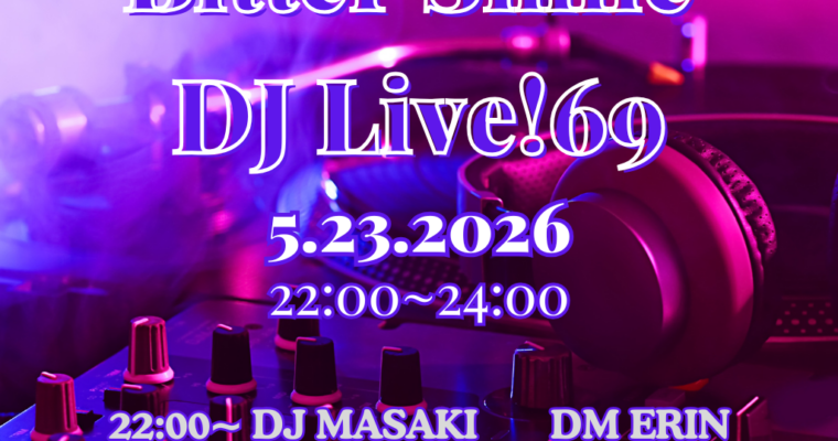2026.5.23 Bitter Smile DJ Live!69 Finished
