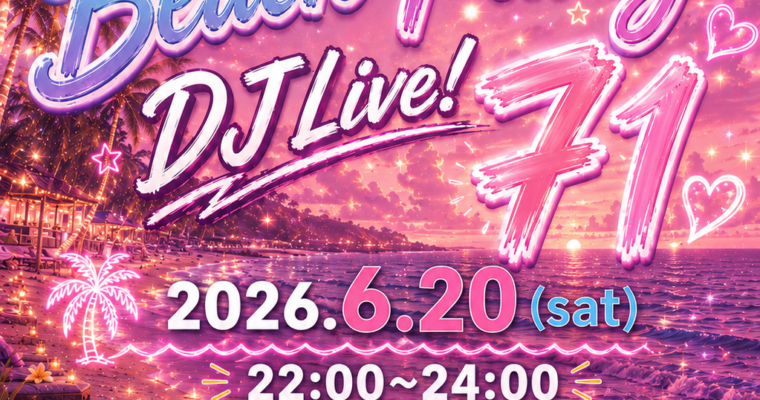 2026.6.20 Bitter Smile Beach Party DJ Live!71　Finished