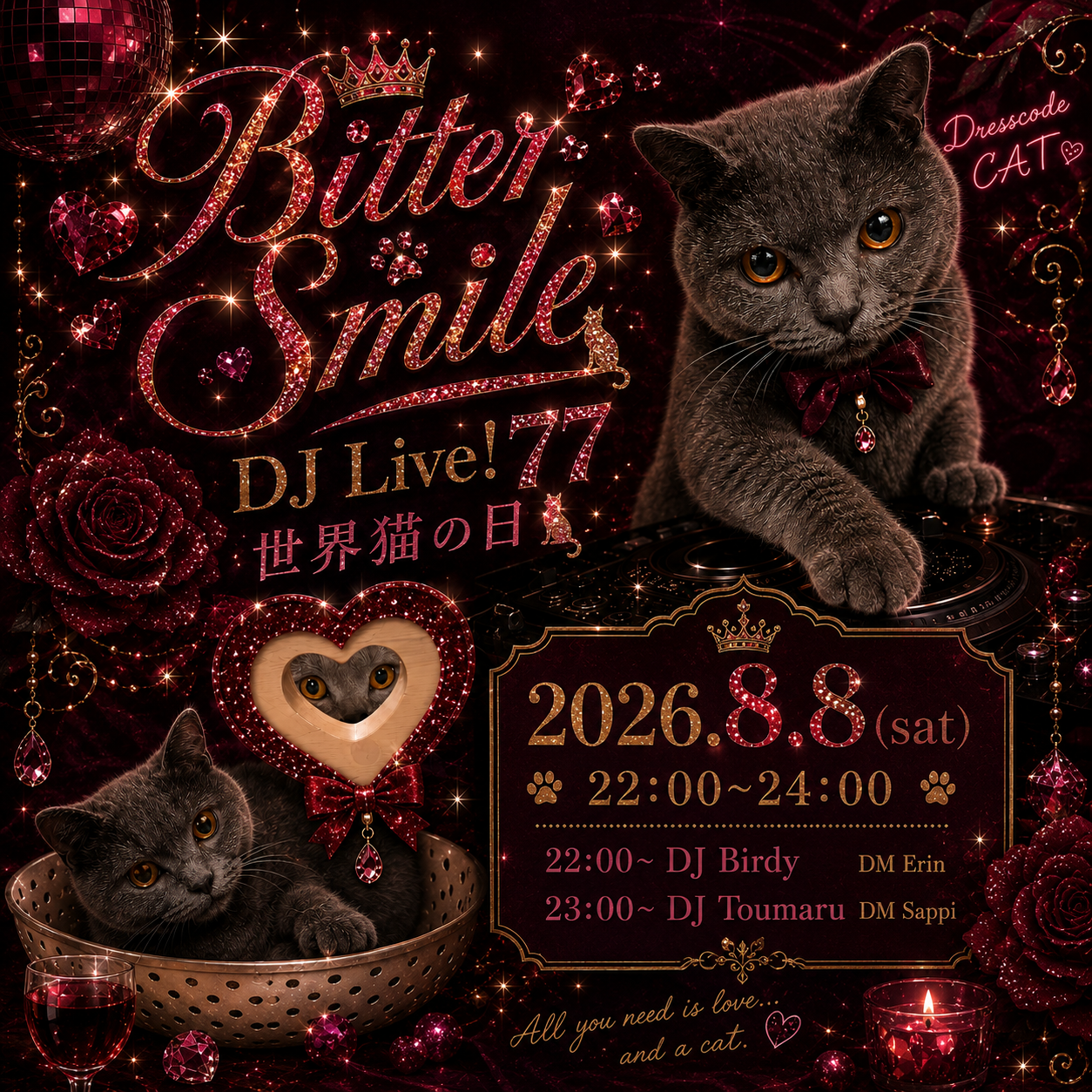 2026.8.8 Bitter Smile DJ Live!77 世界猫の日