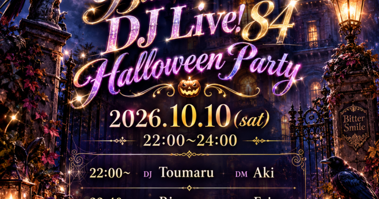 2026.10.10 Bitter Smile Dj Live!84 Halloween Party